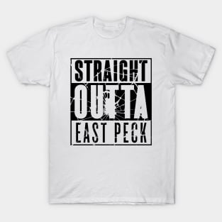 Straight Outta East Peck  (Black Shattered) T-Shirt